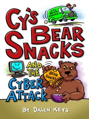 cover image of Cy's Bear Snacks and the Cyber Attack